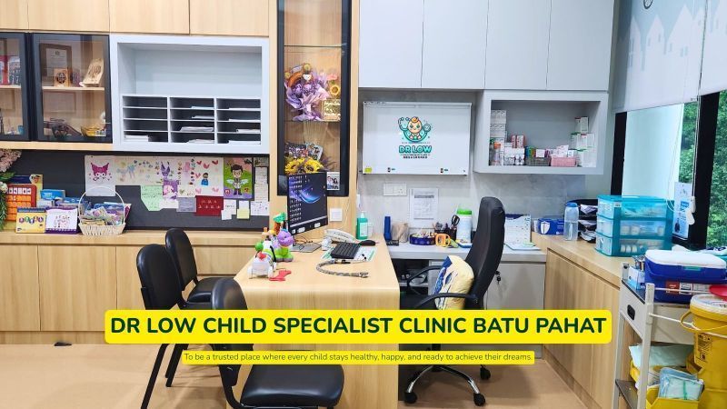 Dr Low Child Specialist Clinic Batu Pahat εε»ηε³ζ ͺε§θΎε°εΏη§δΈη§θ―ζ Klinik Pakar Kanak-kanak Batu Pahat Dr Low