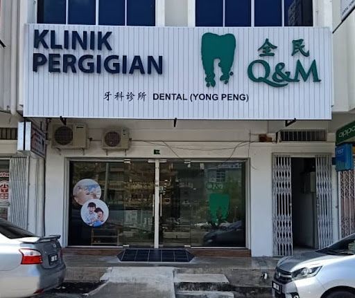 Q & M Dental Clinic (Yong Peng)